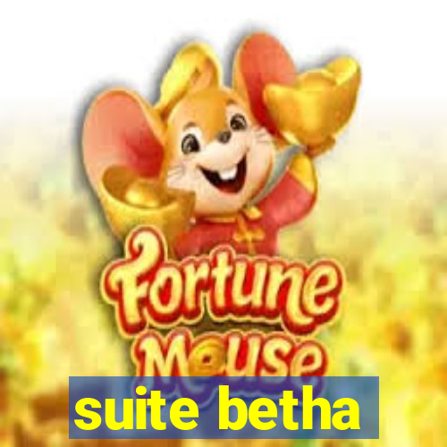 suite betha